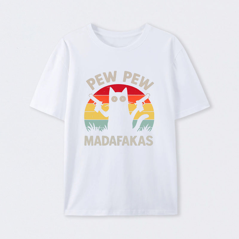 Pew-Pew-Madafakas T-Shirt