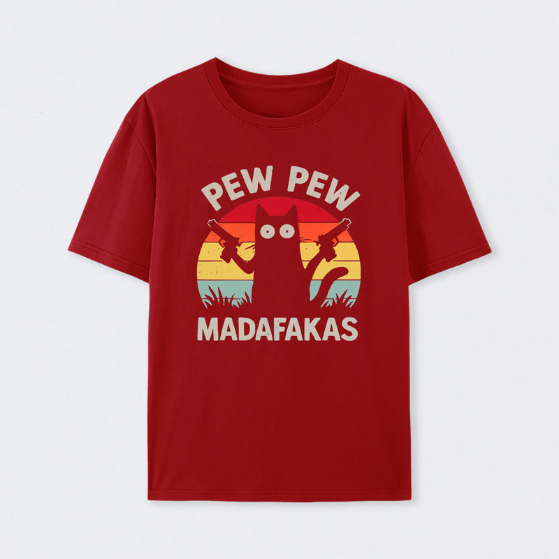 Pew-Pew-Madafakas T-Shirt