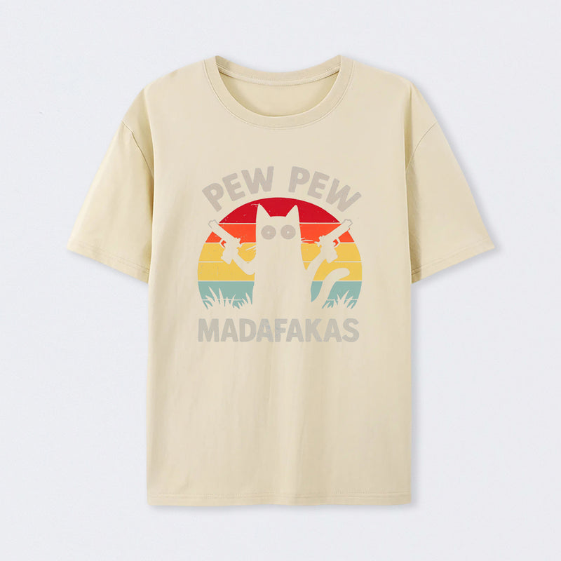 Pew-Pew-Madafakas T-Shirt