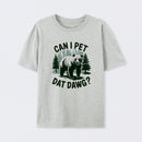 Can I Pet Dat Dawg Funny Animal Bear Meme Lover T-Shirt