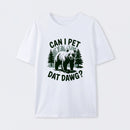 Can I Pet Dat Dawg Funny Animal Bear Meme Lover T-Shirt