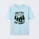 Can I Pet Dat Dawg Funny Animal Bear Meme Lover T-Shirt