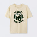 Can I Pet Dat Dawg Funny Animal Bear Meme Lover T-Shirt