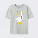 Today I'm A Serious Goose Funny Silly Goose T-Shirt