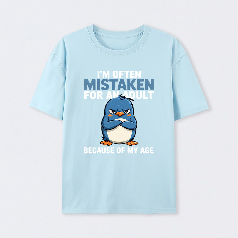 Penguin Often Mistaken For An Adult Because Of My Age T-Shirt