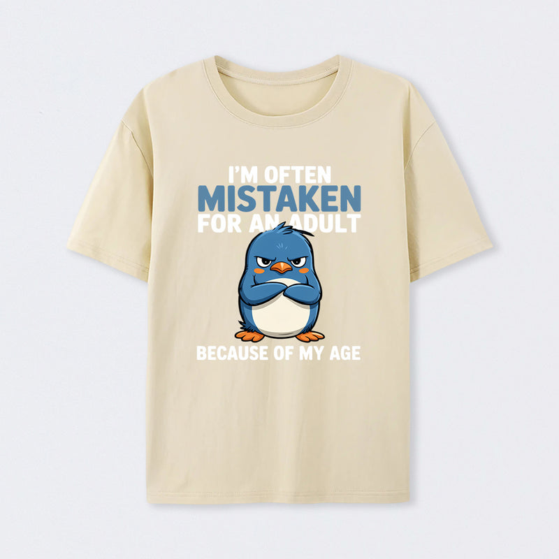 Penguin Often Mistaken For An Adult Because Of My Age T-Shirt