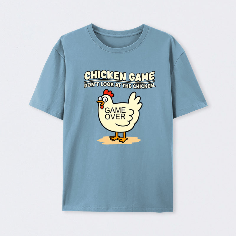 Chicken game Dont Look at the Chicken T-Shirt