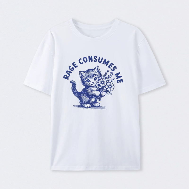 Rage Consumes Me Cat Flower Cute Cat Meme T-Shirt