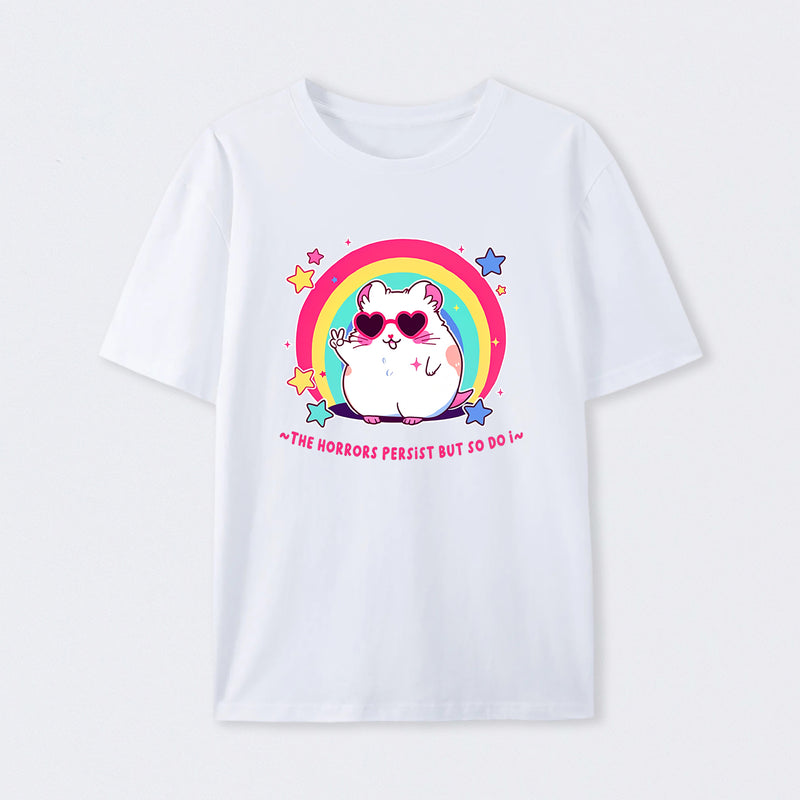the horrors persist hamster T-Shirt