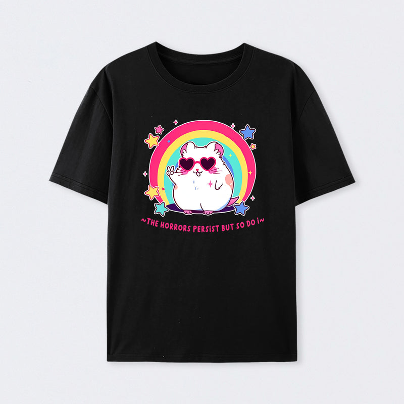the horrors persist hamster T-Shirt