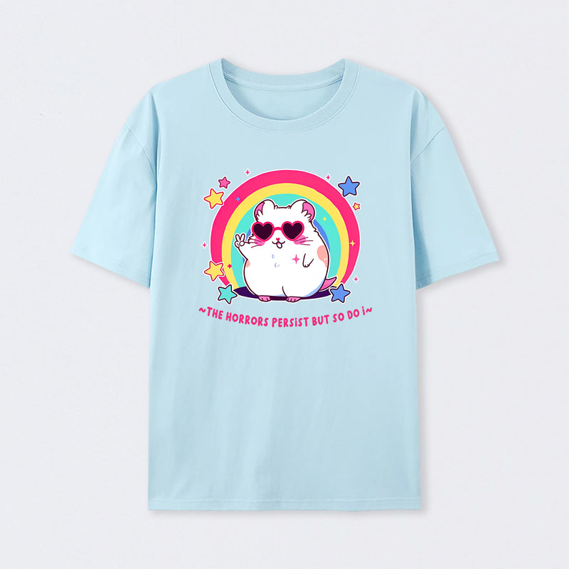 the horrors persist hamster T-Shirt