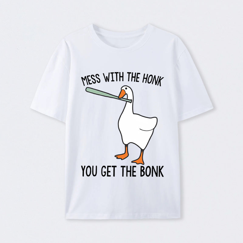 Goose Animal Mess With The Honk You Get The Bonk T-Shirt