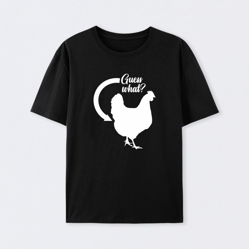 Guess What T-Shirt