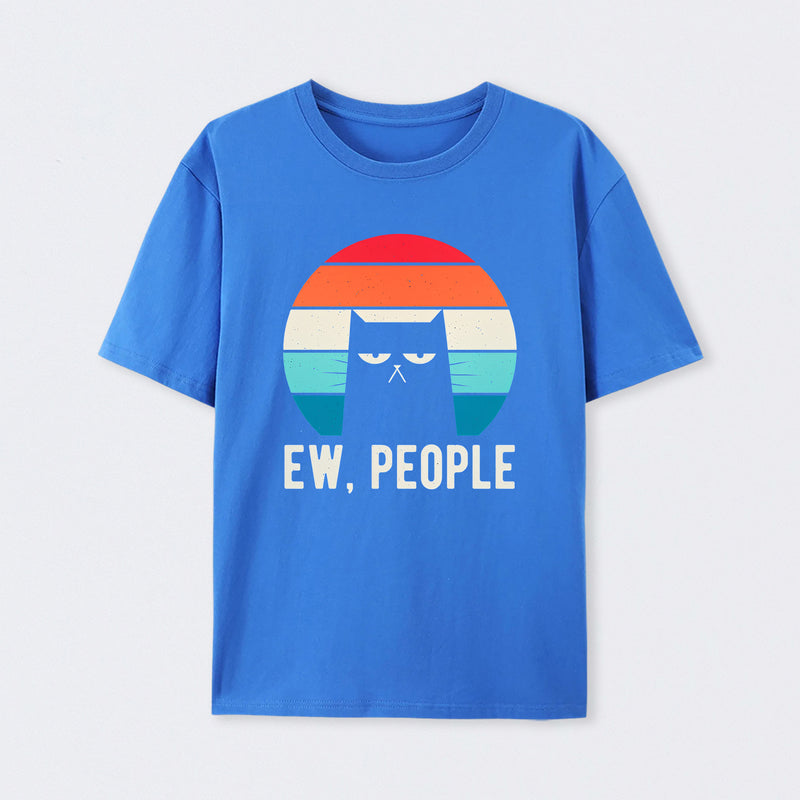 Ew People Funny Gifts T-Shirt
