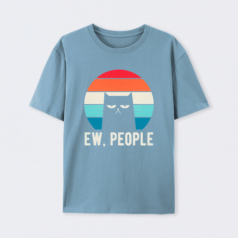 Ew People Funny Gifts T-Shirt