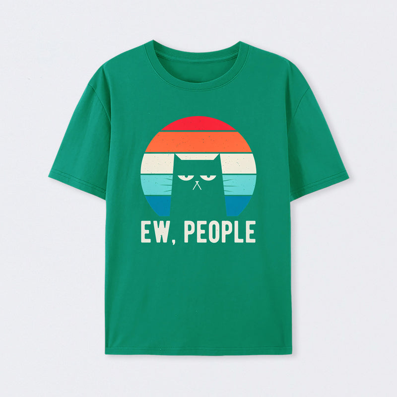 Ew People Funny Gifts T-Shirt
