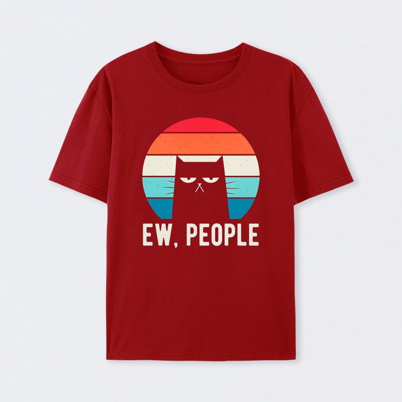 Ew People Funny Gifts T-Shirt