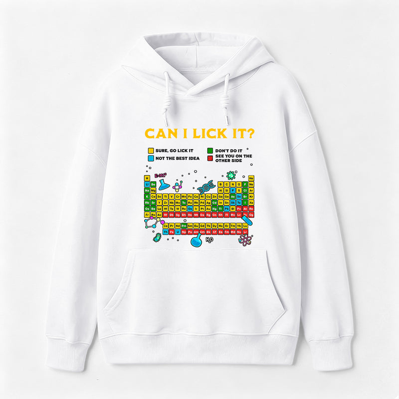 Can I Lick It Periodic Table Hoodie