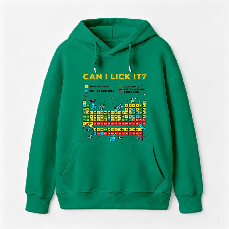 Can I Lick It Periodic Table Hoodie