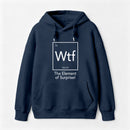 Wtf - The Element of Surprise Funny Science Hoodie