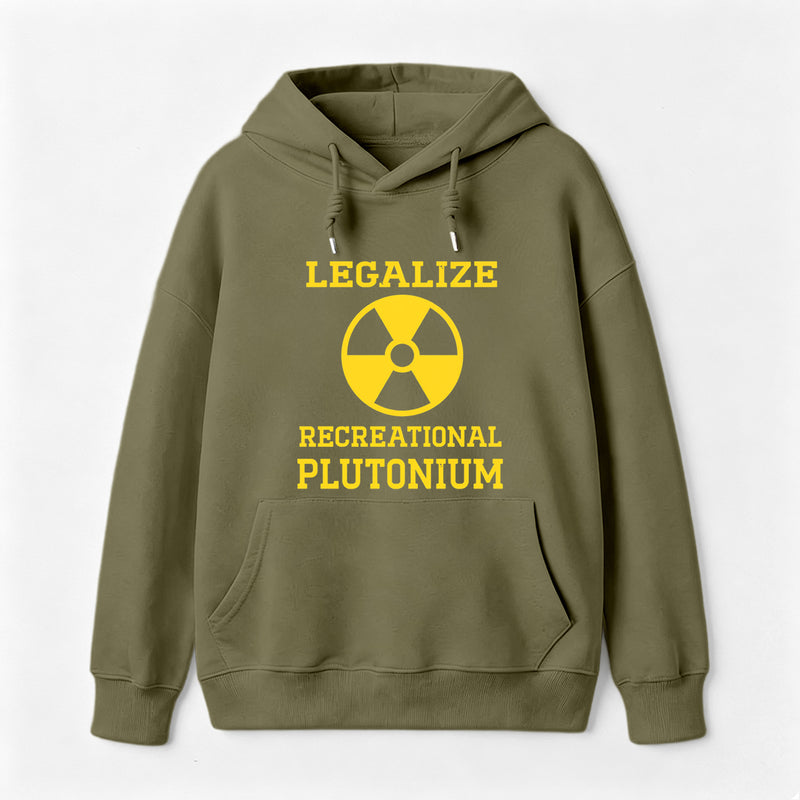 Legalize Recreational Plutonium Hoodie