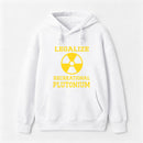 Legalize Recreational Plutonium Hoodie