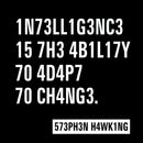 Intelligence - Stephen Hawking Science Hoodie