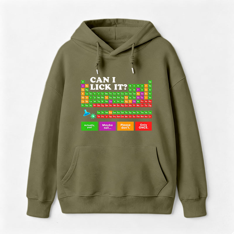 Can I Lick It Periodic Table Hoodie
