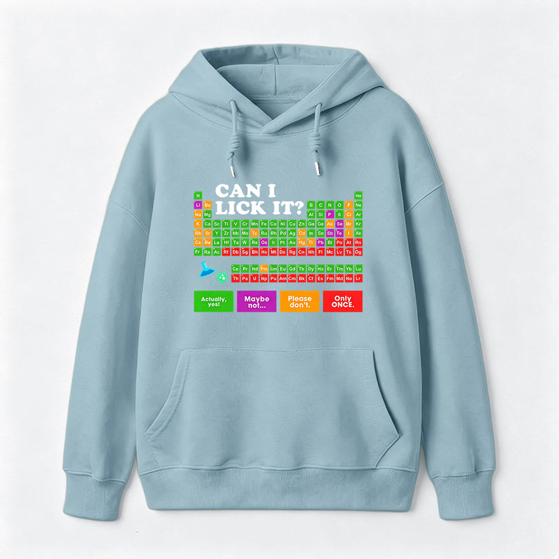 Can I Lick It Periodic Table Hoodie