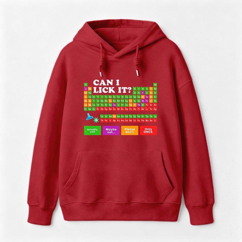 Can I Lick It Periodic Table Hoodie