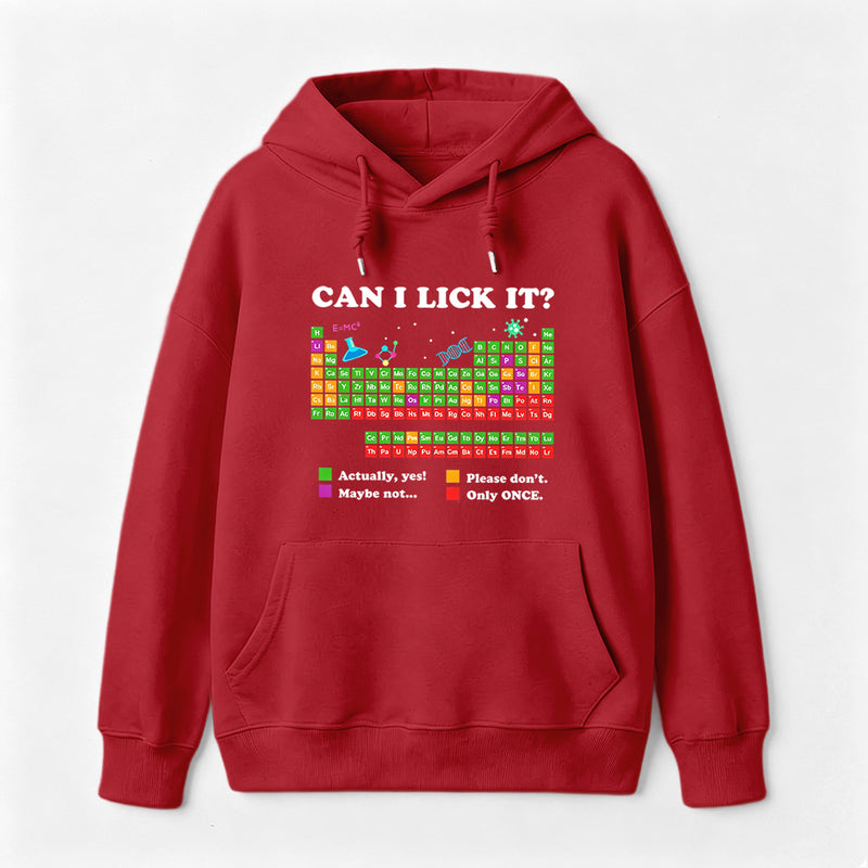 Can I Lick It Periodic Humour Science Hoodie