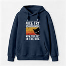 You Get Schrodinger's cat In The Box Hoodie