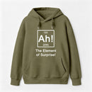 Ah! The element of surprise Hoodie