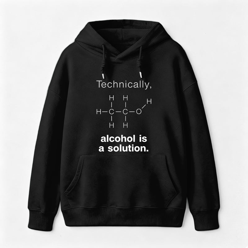 Alcohol Is A Solution Hoodie