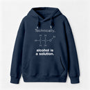 Alcohol Is A Solution Hoodie
