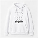 Alcohol Is A Solution Hoodie