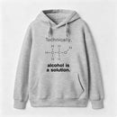 Alcohol Is A Solution Hoodie