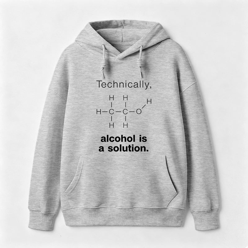 Alcohol Is A Solution Hoodie