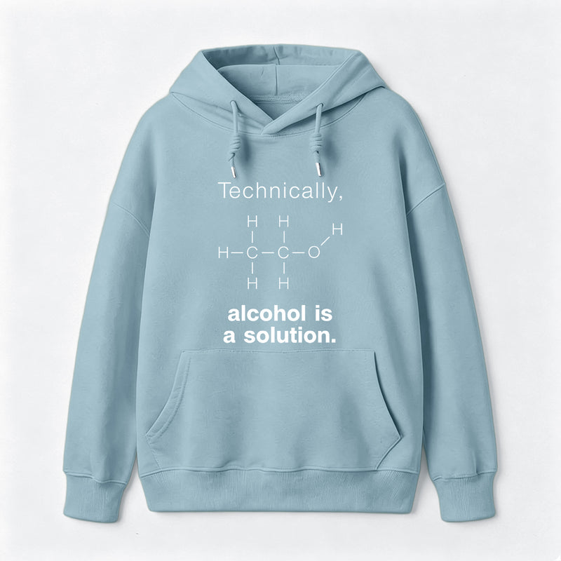 Alcohol Is A Solution Hoodie
