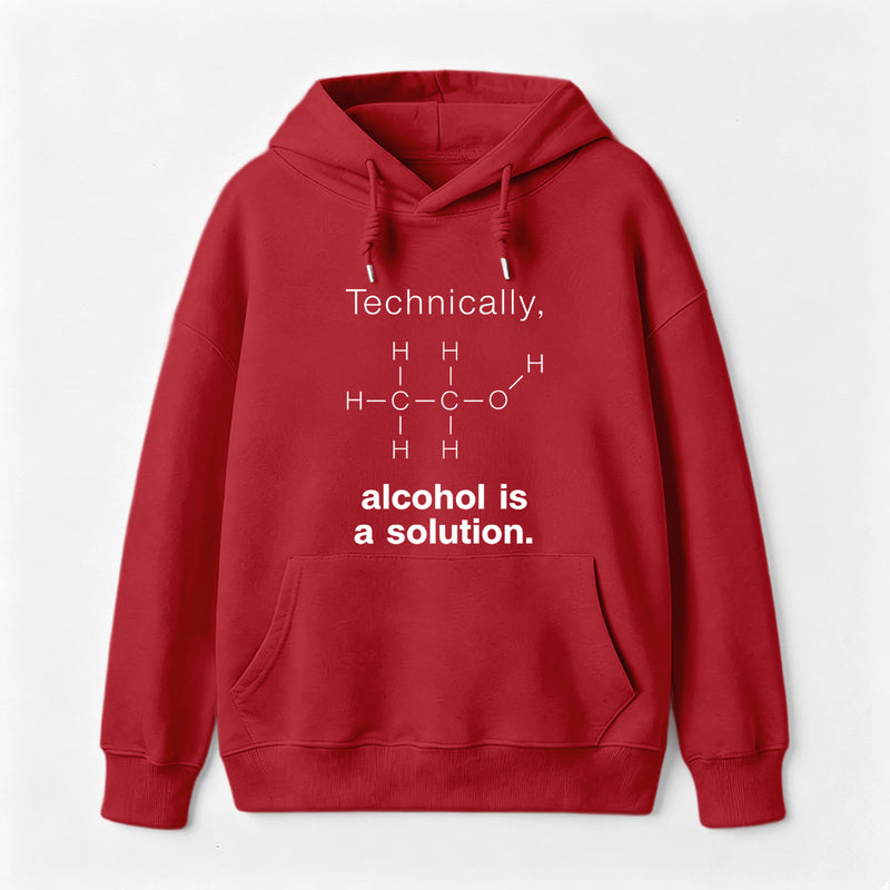 Alcohol Is A Solution Hoodie