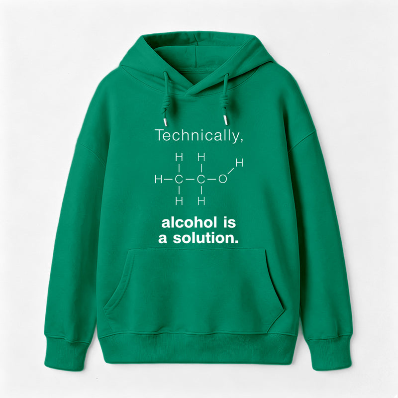 Alcohol Is A Solution Hoodie