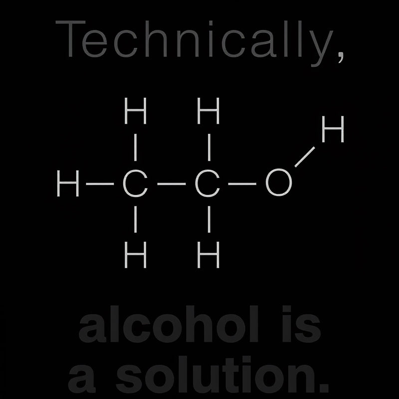 Alcohol Is A Solution Hoodie