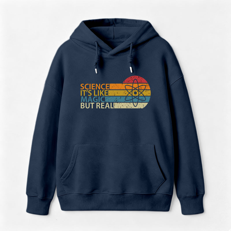 Science It's Like Magic But Real Science Hoodie