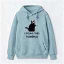 I Found This Humerus Hoodie
