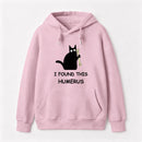 I Found This Humerus Hoodie