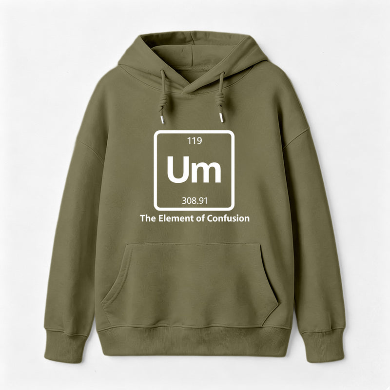 Um The Element of Confusion Hoodie