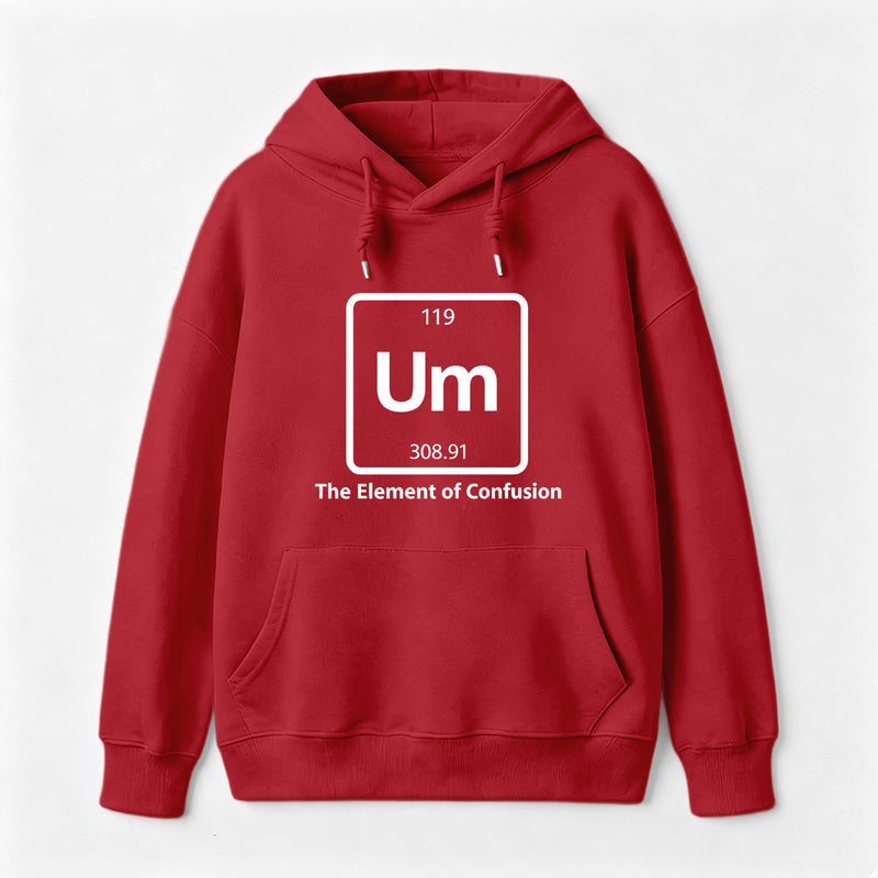 Um The Element of Confusion Hoodie