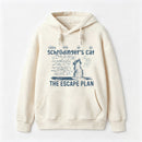 Schrodinger's Cat Escape Plan Interesting Physics Science Hoodie