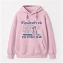 Schrodinger's Cat Escape Plan Interesting Physics Science Hoodie