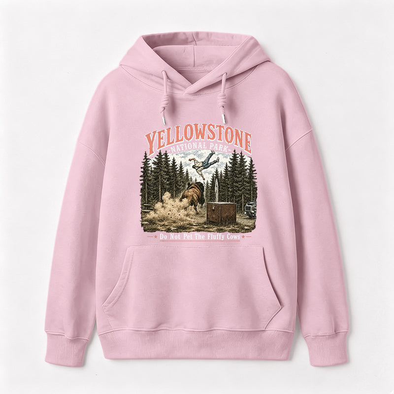Do Not Pet The Fluffy Cows Yellowstone National Park Hoodie